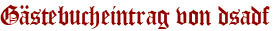 Gästebucheintrag von dsadf