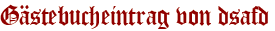 Gästebucheintrag von dsafd