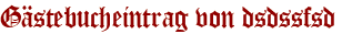 Gästebucheintrag von dsdssfsd