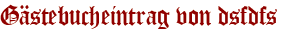 Gästebucheintrag von dsfdfs