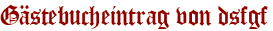 Gästebucheintrag von dsfgf