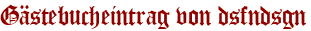 Gästebucheintrag von dsfndsgn