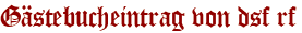 Gästebucheintrag von dsf rf