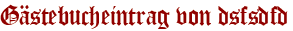 Gästebucheintrag von dsfsdfd