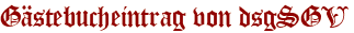 Gästebucheintrag von dsgSGV