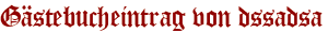 Gästebucheintrag von dssadsa
