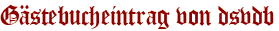 Gästebucheintrag von dsvdb
