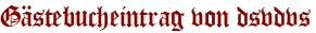 Gästebucheintrag von dsvdvs