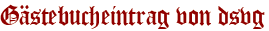 Gästebucheintrag von dsvg