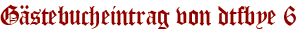 Gästebucheintrag von dtfbye 6