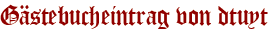 Gästebucheintrag von dtuyt