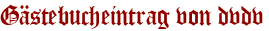 Gästebucheintrag von dvdv