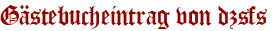 Gästebucheintrag von dzsfs