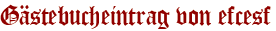 Gästebucheintrag von efcesf