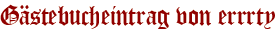 Gästebucheintrag von errrty