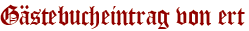 Gästebucheintrag von ert