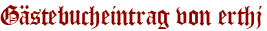 Gästebucheintrag von erthj