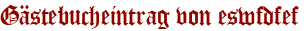 Gästebucheintrag von eswfdfef