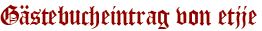 Gästebucheintrag von etjje