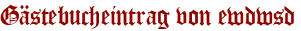 Gästebucheintrag von ewdwsd