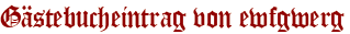 Gästebucheintrag von ewfgwerg
