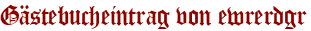 Gästebucheintrag von ewrerdgr