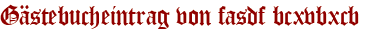 Gästebucheintrag von fasdf bcxvbxcb