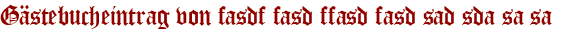 Gästebucheintrag von fasdf fasd ffasd fasd sad sda sa sa 