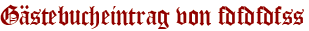 Gästebucheintrag von fdfdfdfss