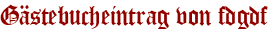 Gästebucheintrag von fdgdf