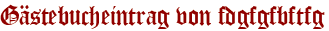 Gästebucheintrag von fdgfgfbftfg