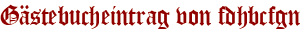 Gästebucheintrag von fdhbcfgn