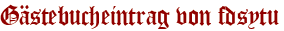 Gästebucheintrag von fdsytu