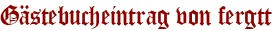 Gästebucheintrag von fergtt