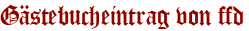 Gästebucheintrag von ffd