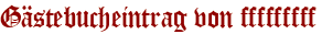 Gästebucheintrag von fffffffff