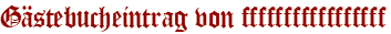 Gästebucheintrag von fffffffffffffffff
