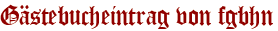 Gästebucheintrag von fgbhn