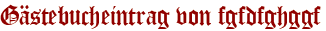 Gästebucheintrag von fgfdfghggf