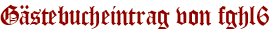 Gästebucheintrag von fghl6