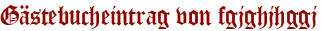 Gästebucheintrag von fgjghjhggj
