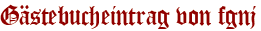 Gästebucheintrag von fgnj