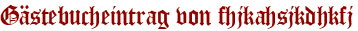Gästebucheintrag von fhjkahsjkdhkfj