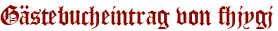 Gästebucheintrag von fhjygj