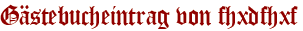 Gästebucheintrag von fhxdfhxf