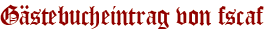 Gästebucheintrag von fscaf