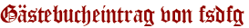 Gästebucheintrag von fsdfg