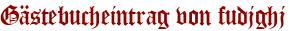 Gästebucheintrag von fudjghj