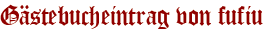 Gästebucheintrag von fufiu