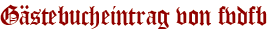 Gästebucheintrag von fvdfb
